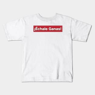 Echale Ganas Kids T-Shirt